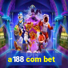 a188 com bet